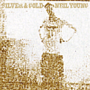 Neil Young - Silver & Gold LP